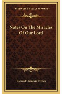 Notes on the Miracles of Our Lord