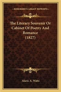 The Literary Souvenir Or Cabinet Of Poetry And Romance (1827)