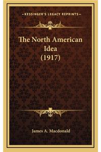 The North American Idea (1917)