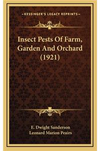 Insect Pests of Farm, Garden and Orchard (1921)