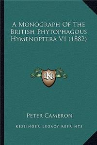 Monograph of the British Phytophagous Hymenoptera V1 (1882)