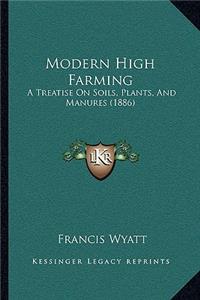Modern High Farming