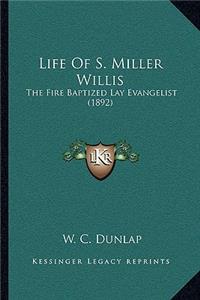 Life of S. Miller Willis