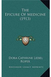 Epicure Of Medicine (1913)