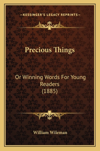 Precious Things