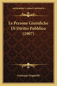 Persone Giuridiche Di Diritto Pubblico (1907)