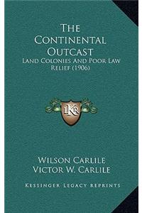 The Continental Outcast