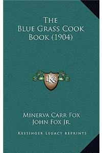 Blue Grass Cook Book (1904)