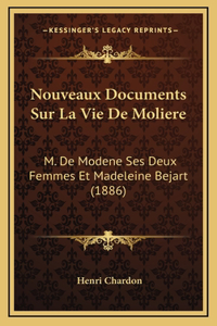 Nouveaux Documents Sur La Vie De Moliere