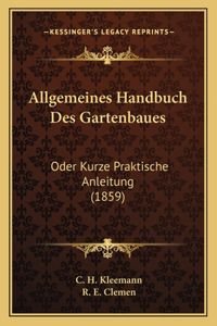 Allgemeines Handbuch Des Gartenbaues
