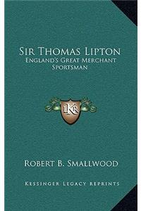 Sir Thomas Lipton