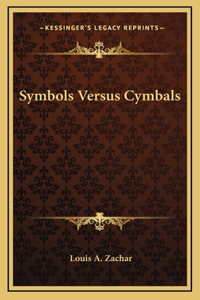 Symbols Versus Cymbals