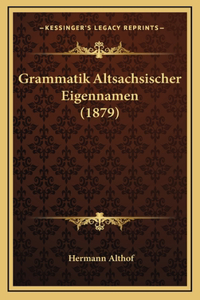 Grammatik Altsachsischer Eigennamen (1879)