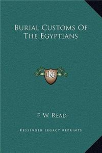 Burial Customs Of The Egyptians