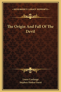 The Origin And Fall Of The Devil