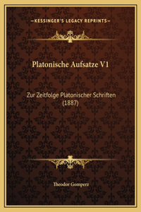 Platonische Aufsatze V1