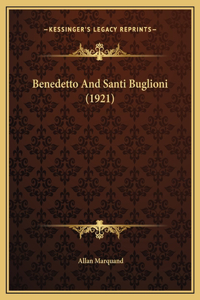 Benedetto And Santi Buglioni (1921)