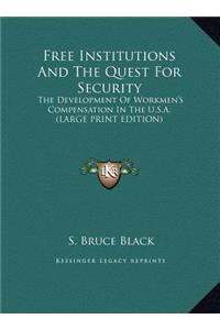 Free Institutions and the Quest for Security