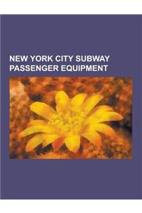 New York City Subway Passenger Equipment