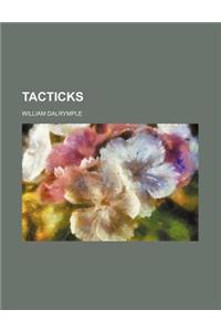 Tacticks