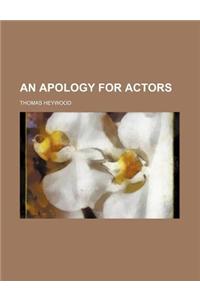 An Apology for Actors