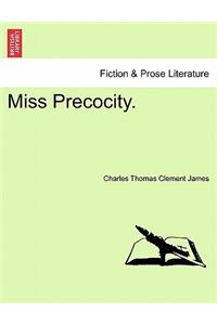 Miss Precocity.