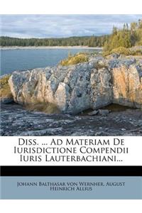 Diss. ... Ad Materiam de Iurisdictione Compendii Iuris Lauterbachiani...