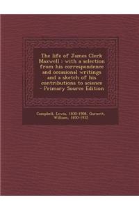 Life of James Clerk Maxwell