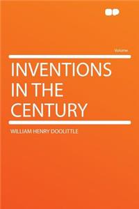 Inventions in the Century