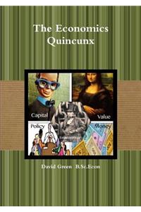 The Economics Quincunx