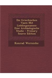 Die Griechischen Vasen Mit Lieblingsnamen
