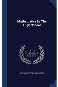 Mathematics In The High School