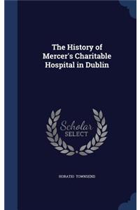 The History of Mercer's Charitable Hospital in Dublin