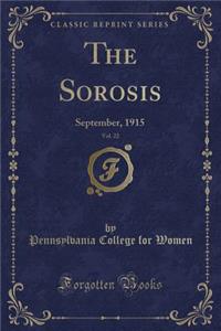 The Sorosis, Vol. 22: September, 1915 (Classic Reprint)