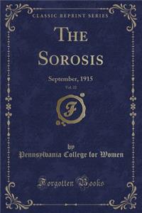 The Sorosis, Vol. 22: September, 1915 (Classic Reprint): September, 1915 (Classic Reprint)