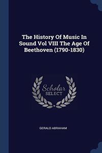 THE HISTORY OF MUSIC IN SOUND VOL VIII T