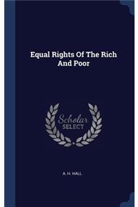 Equal Rights Of The Rich And Poor