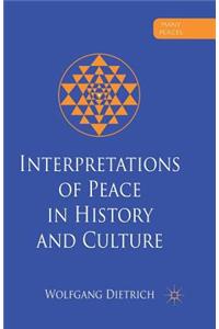 Interpretations of Peace in History and Culture