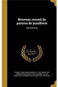 Nouveau Recueil de Parures de Joyaillerie