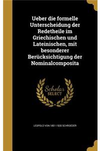 Ueber die formelle Unterscheidung der Redetheile im Griechischen und Lateinischen, mit besonderer Berücksichtigung der Nominalcomposita