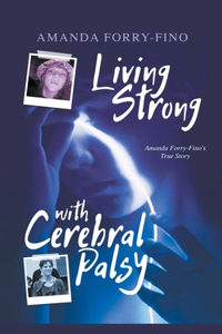 Living Strong With Cerebral Palsy