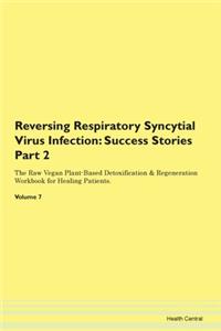 Reversing Respiratory Syncytial Virus in