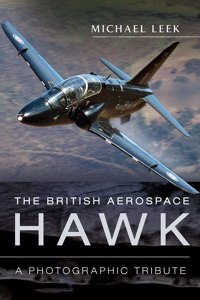 The British Aerospace Hawk: A Photographic Tribute