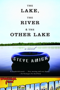 Lake, the River & the Other Lake
