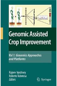 Genomics-Assisted Crop Improvement, Volume 1