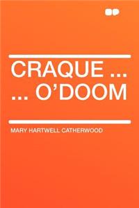 Craque ... ... O'Doom