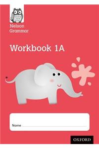 Nelson Grammar Workbook 1A Year 1/P2 Pack of 10