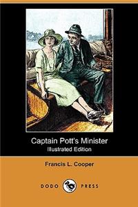 Captain Pott's Minister (Illustrated Edition) (Dodo Press)