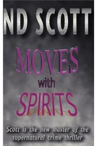 Moves with Spirits
