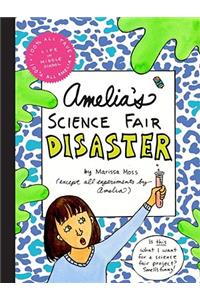 Amelia's Science Fair Disaster